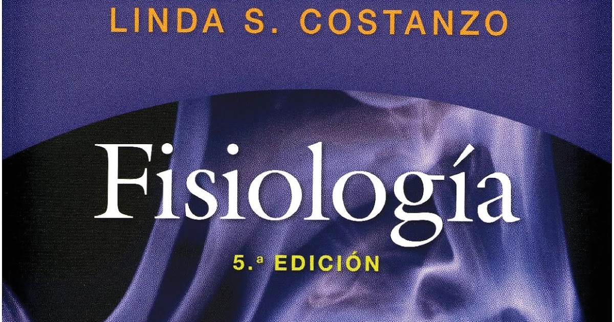 Fisiologia Linda Costanzo Pdf Descargar